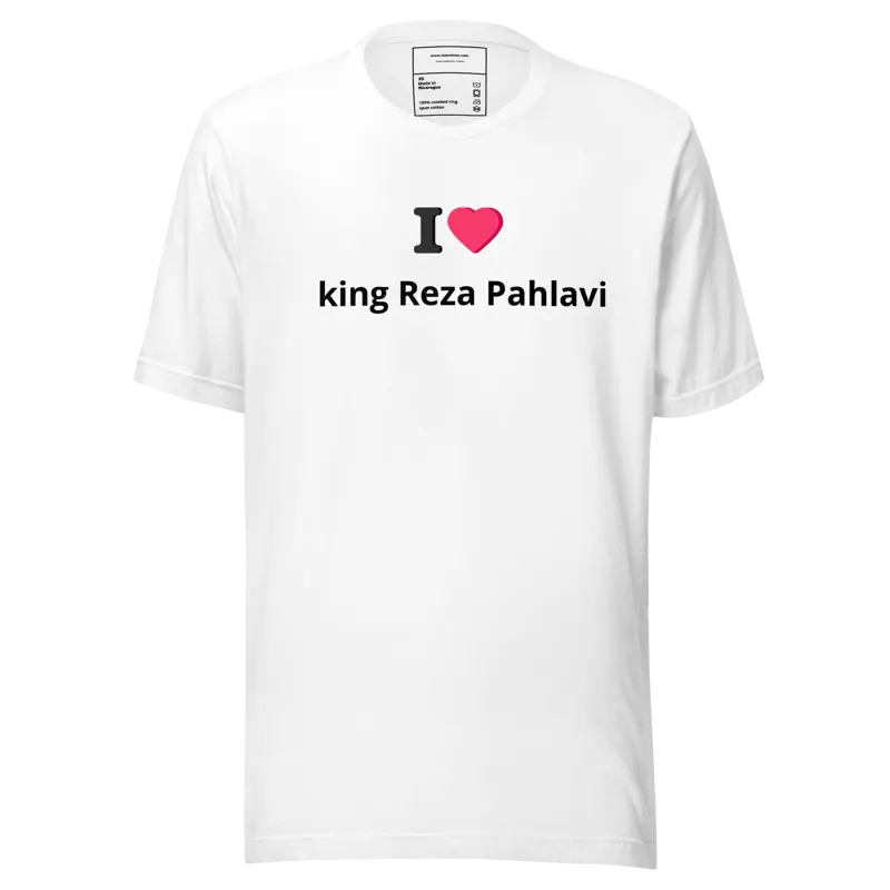 I Love King Reza Pahlavi center Unisex t-shirt